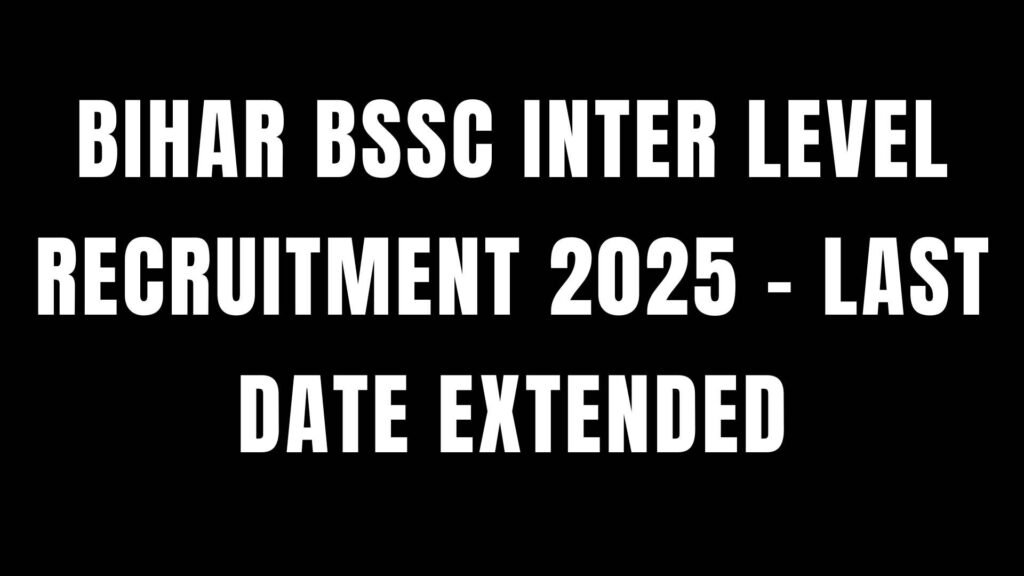 Bihar BSSC Inter Level Recruitment 2025 – Last Date Extended