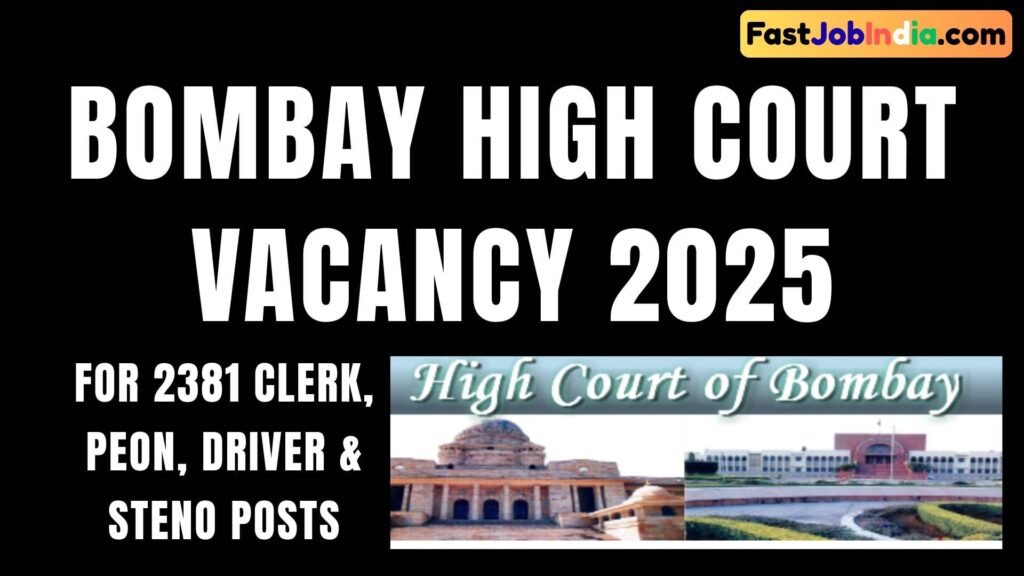 Bombay High Court Vacancy 2025: for 2381 Clerk, Peon, Driver & Steno Posts