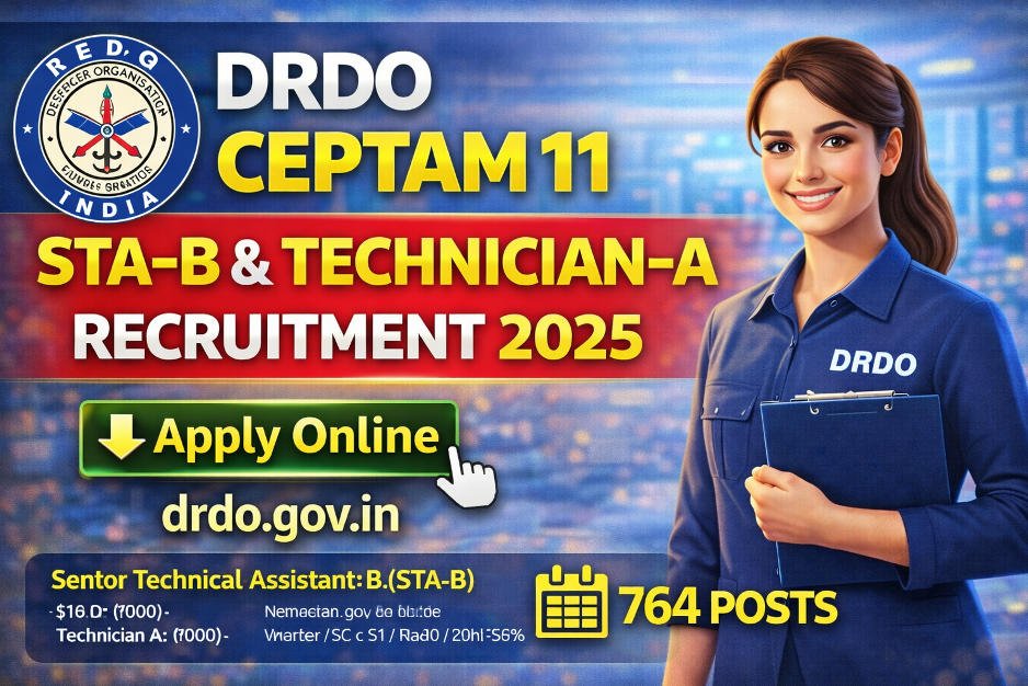 DRDO CEPTAM 11 STA-B & Technician-A Recruitment 2025 Apply Online for 764 Posts