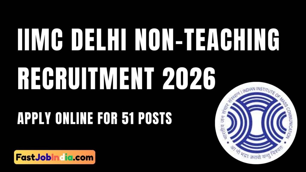 IIMC Delhi Non-Teaching Recruitment 2026