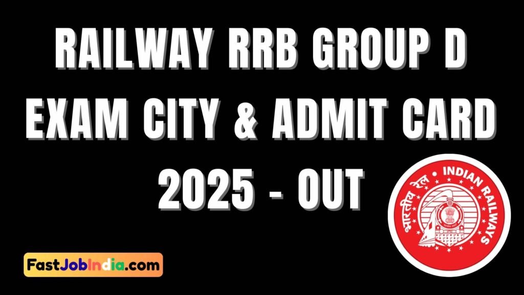 Railway RRB Group D Exam City & Admit Card 2025 – Out