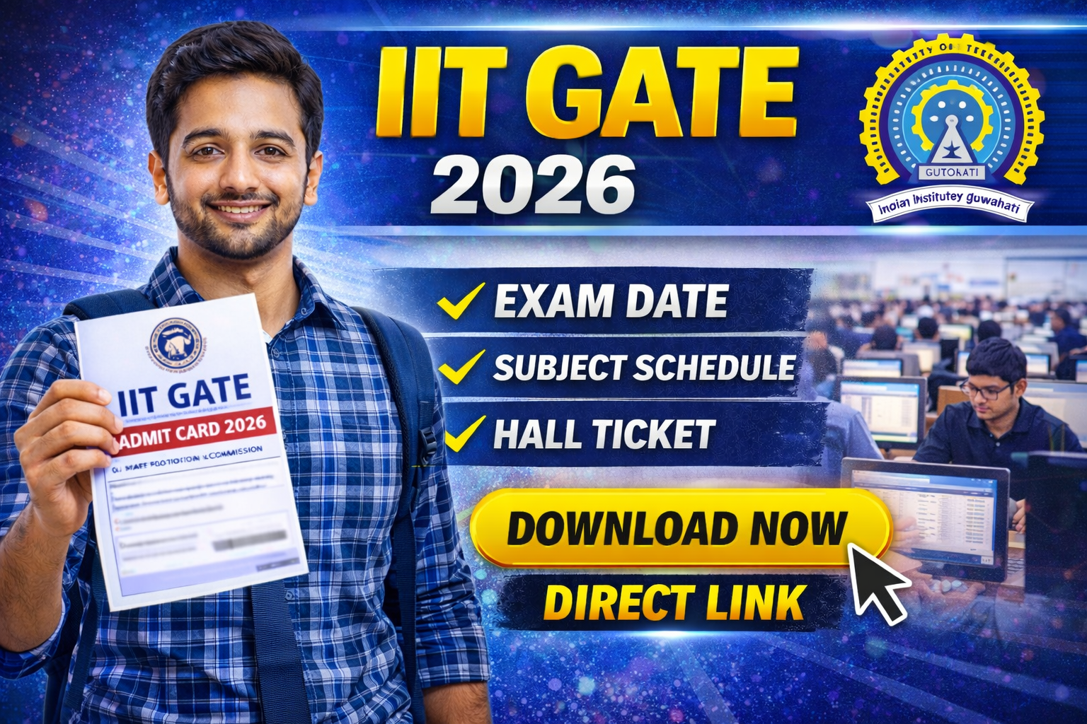 IIT GATE 2026 Admit Card – Subject Wise Exam Schedule, Exam Date, Hall Ticket Download