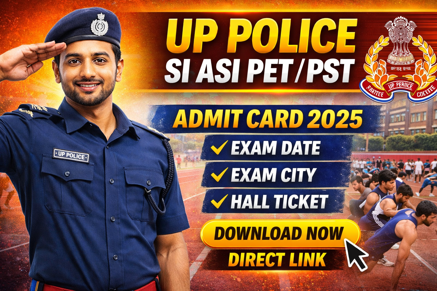 UP Police SI ASI PET PST Admit Card 2025 {Link} – Exam Date, Exam City, Hall Ticket Download
